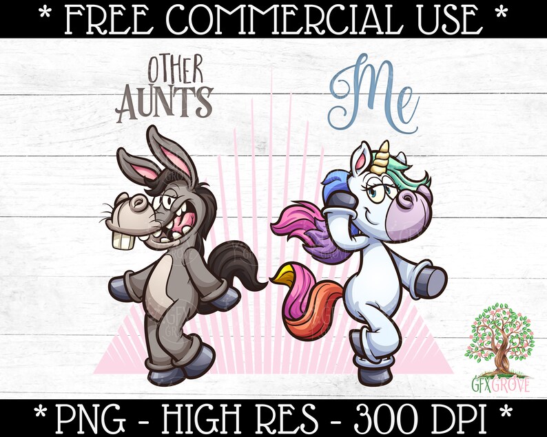 Download Funny Aunt Print File Other Aunts vs Me Unicorn PNG Donkey ...