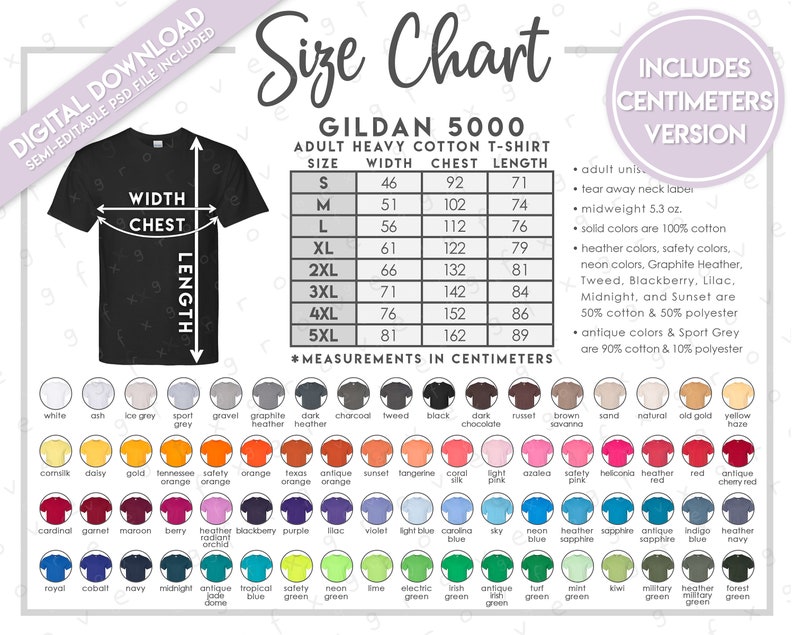 May include: Size chart for Gildan 5000 adult heavy cotton t-shirts. The chart shows the width, chest, and length measurements in centimeters for sizes S through 5XL. The chart also includes information about the fabric composition for different color options.