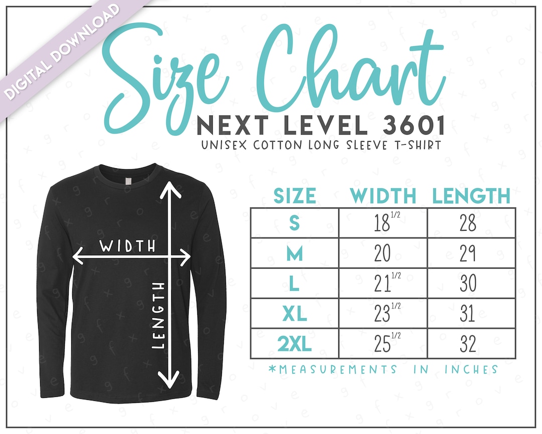 Next Level 3601 Size Chart • Next Level Unisex Cotton Long Sleeve T ...