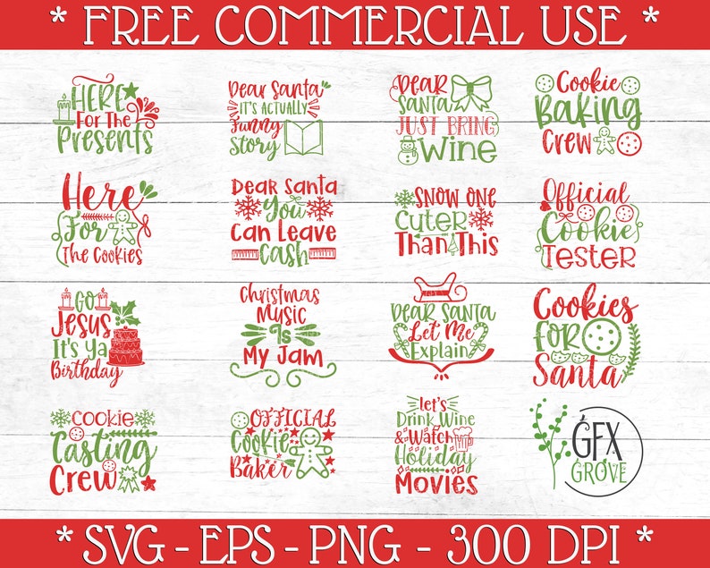 May include: A collection of Christmas-themed SVG designs in red and green, featuring phrases like "Dear Santa, Just Bring Wine" and "Cookies for Santa." The designs are suitable for commercial use and include a variety of festive quotes.