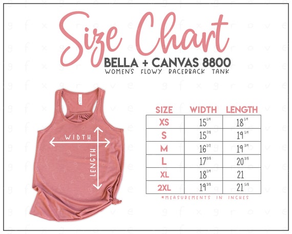 Bella + Canvas 8800 Size Chart - Bella Canvas Flowy Racerback Tank Size  Chart - Bella Canvas B8800 - Bella and Canvas Tank Top Size Chart