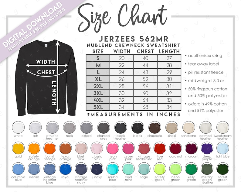 May include: Size chart for Jerzees 562MR Nublend Crewneck Sweatshirt. The chart shows sizes S through 5XL with measurements in inches for width, chest, and length. The sweatshirt is made of 50% ringspun cotton and 50% polyester.