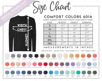 Semi-Editable Comfort Colors 6014 Size + Color Chart • Comfort Colors Long Sleeve Garment-Dyed T-Shirt • 6014 Size Chart • CC6014