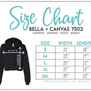 Bella + Canvas 7502 Size Chart • Bella Canvas Women&#39;s Cropped Fleece Hoodie Size Chart • Bella and Canvas Women&#39;s Cropped Hoodie • B7502