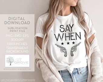 Doc Holiday Say When Print File - Doc Holliday SVG - Doc Holiday Clipart - Tombstone SVG - Say When PNG