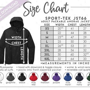 May include: Black Sport-Tek JST66 adult packable anorak jacket with a size chart. The chart lists sizes XS to 4XL with measurements in inches for width, chest, and length. The jacket features a hood, elastic cuffs, and a zippered pocket.