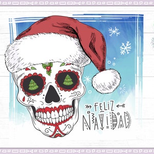 Feliz Navidad Skull Print File • Christmas Skull PNG • Skull with Santa Hat Clipart • Feliz Navidad PNG • Mexican Sugar Skull