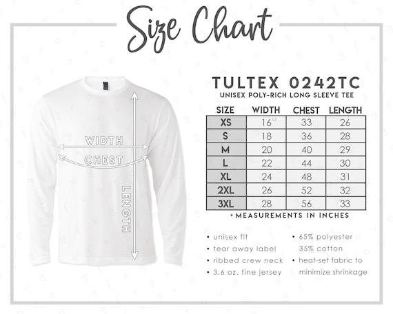 Tultex 0242TC Size Chart • Tultex Unisex Poly-rich Long Sleeve T