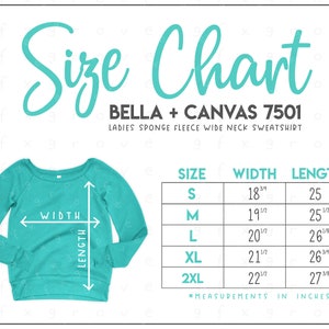 Bella + Canvas 7501 Size Chart • Bella Canvas Ladies Wide Neck Sponge Fleece Sweatshirt Size Chart • Bella and Canvas Sweatshirt Size Chart