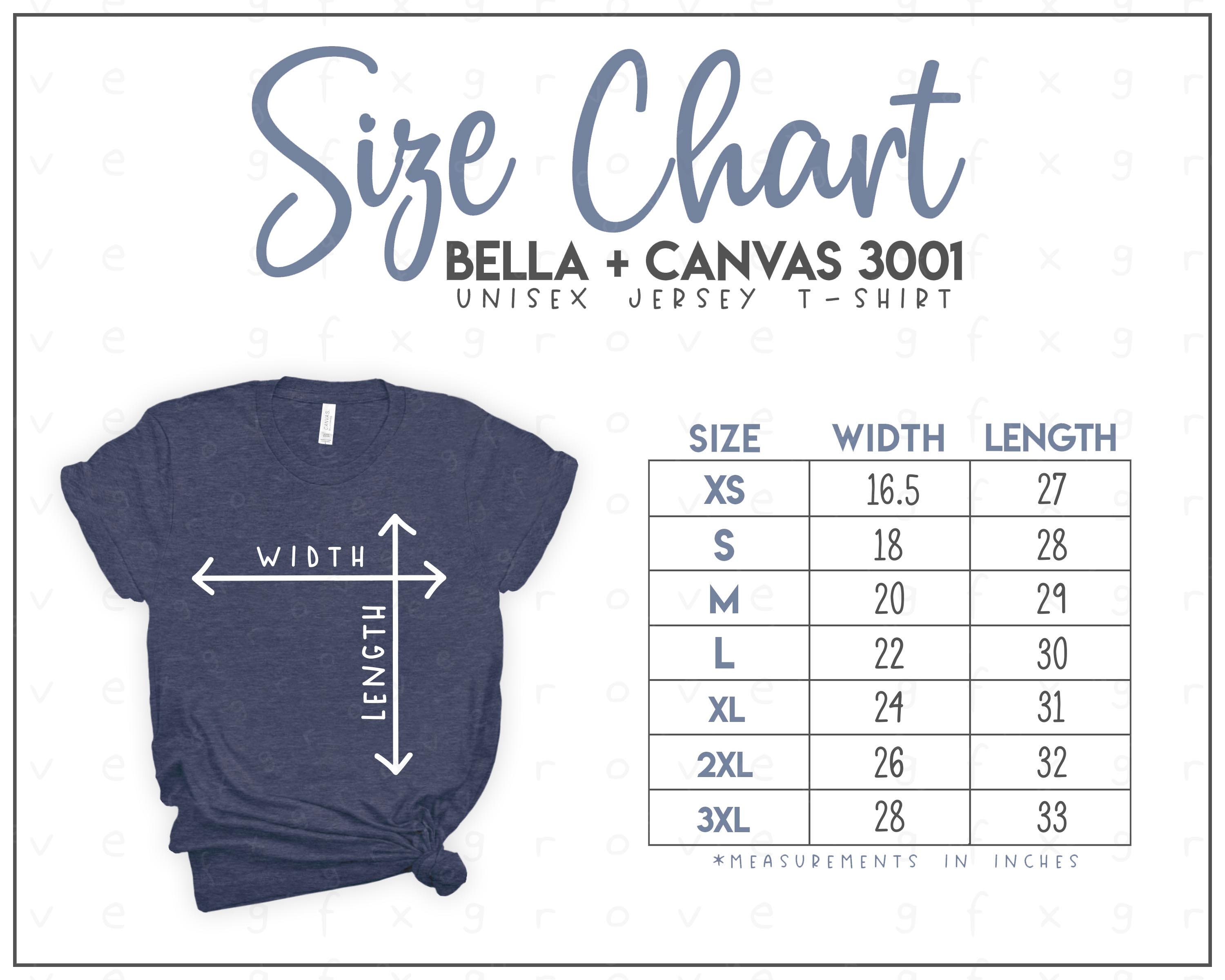 Bella + Canvas 3001 Size Chart - Bella Canvas T-Shirt Size Chart - Bella  Canvas Sizes - Bella and Canvas Shirt Size Chart