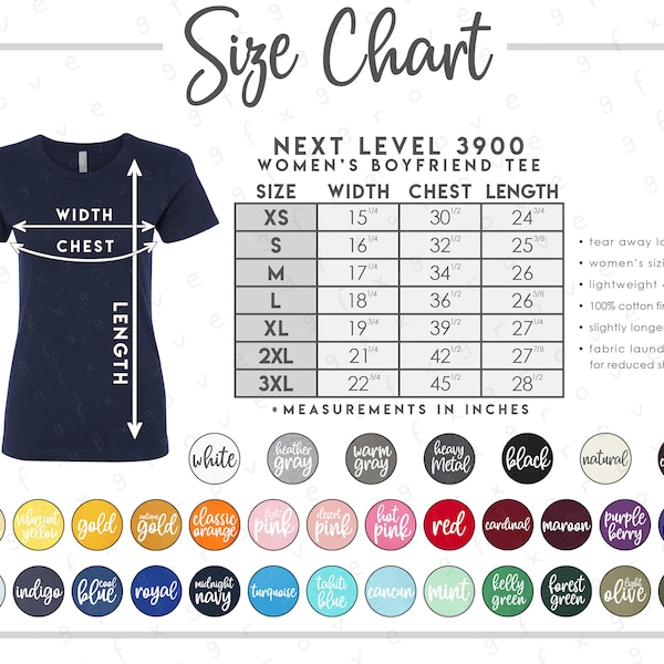 Next Level 3900 Size + Color Chart (2 versions included with & without branding) • Next Level Women's Boyfriend Tee Size Chart • NL3900