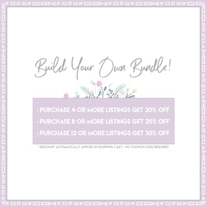 May include: A purple and white graphic with the text "Build Your Own Bundle!" and a floral design. The graphic lists discounts for purchasing 4, 8, or 12 or more listings. The text states "Discount automatically applied in shopping cart - no coupon code required."