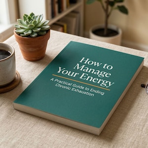 Energy Management Guidebook with Exercises and Worksheets | Science-Based Self Help PDF for Burnout Recovery and Daily Energy