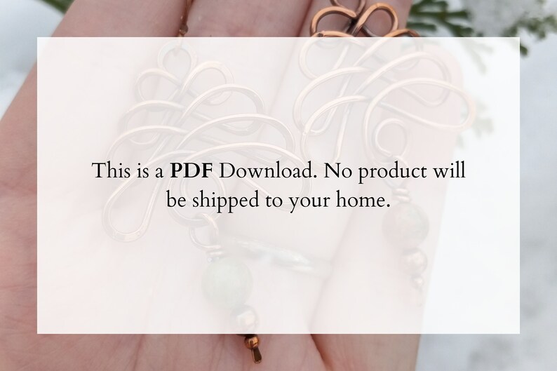 May include: A digital download of a PDF pattern for making wire wrapped earrings. The image shows a pair of earrings with a copper wire design and a green stone accent. The text "This is a PDF Download. No product will be shipped to your home." is included in the image.