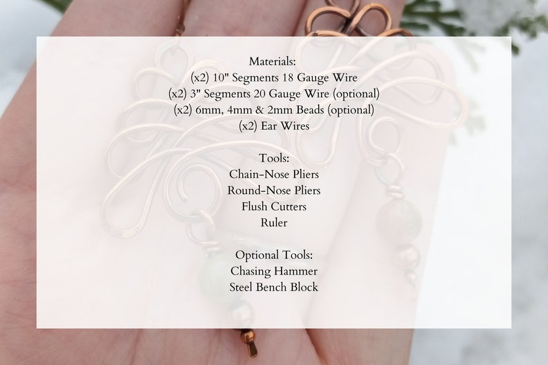 May include: Materials and tools needed to make a pair of wire earrings. The materials include 10 inch segments of 18 gauge wire, 3 inch segments of 20 gauge wire, 6mm, 4mm, and 2mm beads, and ear wires. The tools include chain-nose pliers, round-nose pliers, flush cutters, a ruler, a chasing hammer, and a steel bench block.