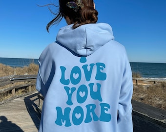 Ich Liebe Dich Mehr Trendy Hoodie Trendige Kleidung Liebe Dich Mehr Geschenke für ihren Ästhetischen Hoodie Strand-Hoodie