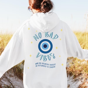 No Bad Vibes Evil Eye Aesthetic Clothes Positive Hoodie Aesthetic Hoodie Mystical Shirt