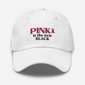 Breast Cancer Awareness Hat Pink Ribbon Cancer Support Baseball Hat Pink Is The New Black Cancer Gift