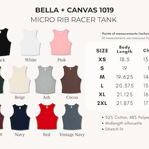 May include: A display of Bella + Canvas 1019 Micro Rib Racer Tanks in various colors, including black, white, pink, forest green, beige, ash, cocoa, maroon, navy, red, and vintage navy. The image includes a size chart with measurements in inches.