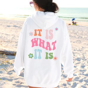 It Is What It Is - Retro Sweatshirt Indie Clothing Trendy Crewneck Aesthetic Clothes Indie Aesthetic Trendy Hoodies Sweatshirt Women image 9