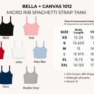 May include: Bella + Canvas 1012 micro rib spaghetti strap tank tops in black, pink, red, white, baby blue, navy, and heather gray. Includes a size chart with body length and chest measurements in inches, plus 52% cotton and 48% polyester fabric details.