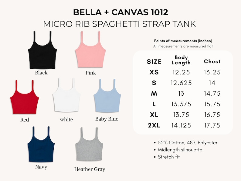 May include: Bella + Canvas 1012 micro rib spaghetti strap tank tops in black, pink, red, white, baby blue, navy, and heather gray. Includes a size chart with body length and chest measurements in inches, plus 52% cotton and 48% polyester fabric details.