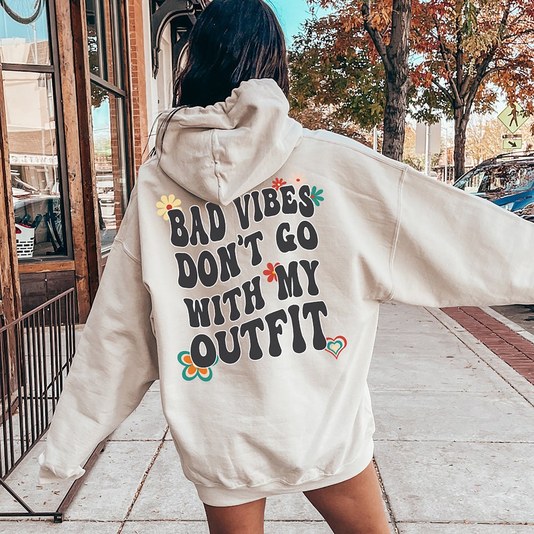 Bad Vibes Don't Go With My Outfit Indie Clothing Positive - Etsy