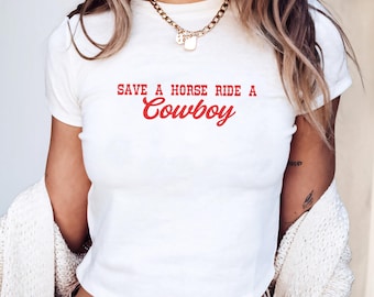 Save A Horse, Ride A Cowboy, Cowgirl Western Baby Tee, Rodeo Crop Top, Country Graphic Tee