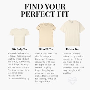 May include: Three cream-colored t-shirts are displayed, each with a different style: a cropped 90s baby tee, a slim-fit tee, and a unisex tee. Text above reads "FIND YOUR PERFECT FIT".