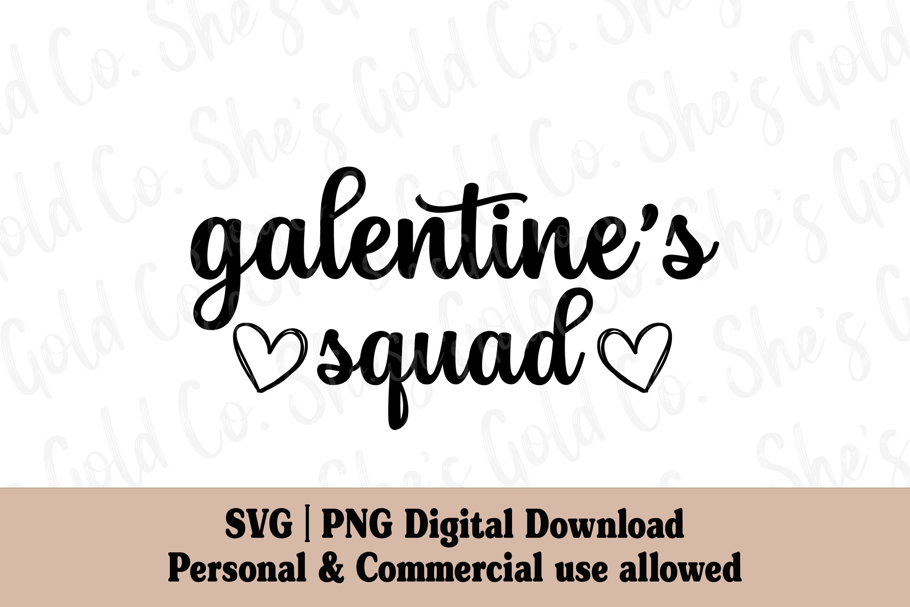 Galentines Day SVG - Galentine's Squad - SVG Files for Cricut ...