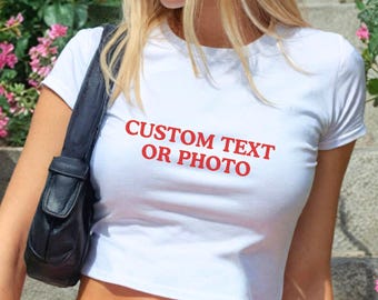 Y2k Baby Tee Custom Text Shirt Personalized Slogan or Photo
