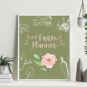 May include: A printable planner with a green background and the text "my farm planner" in pink. The image includes illustrations of a farmhouse, a watering can, a shovel, a carrot, and a pink flower.