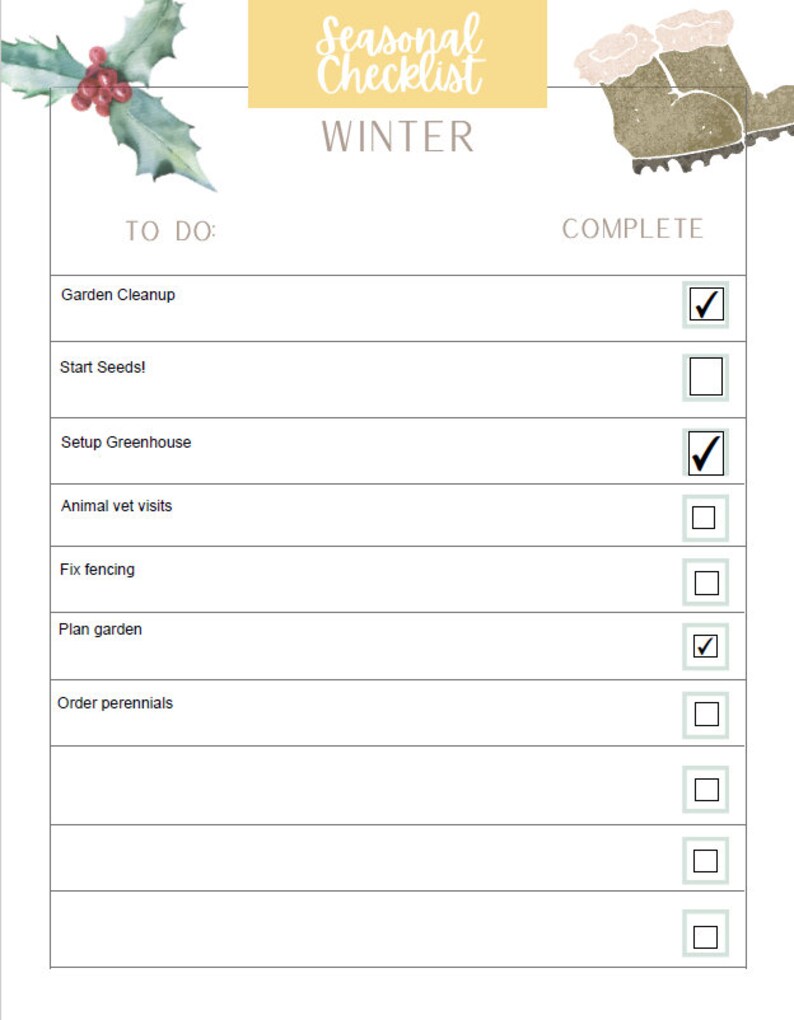 May include: A printable checklist for winter gardening tasks. The checklist includes tasks such as garden cleanup, starting seeds, setting up a greenhouse, animal vet visits, fixing fencing, planning the garden, and ordering perennials. The checklist is decorated with a holly sprig and a pair of winter boots.
