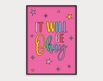 It will be okay print | Positive print | Motivational print | Bright positive print | Happy motivational print | Colourful home print