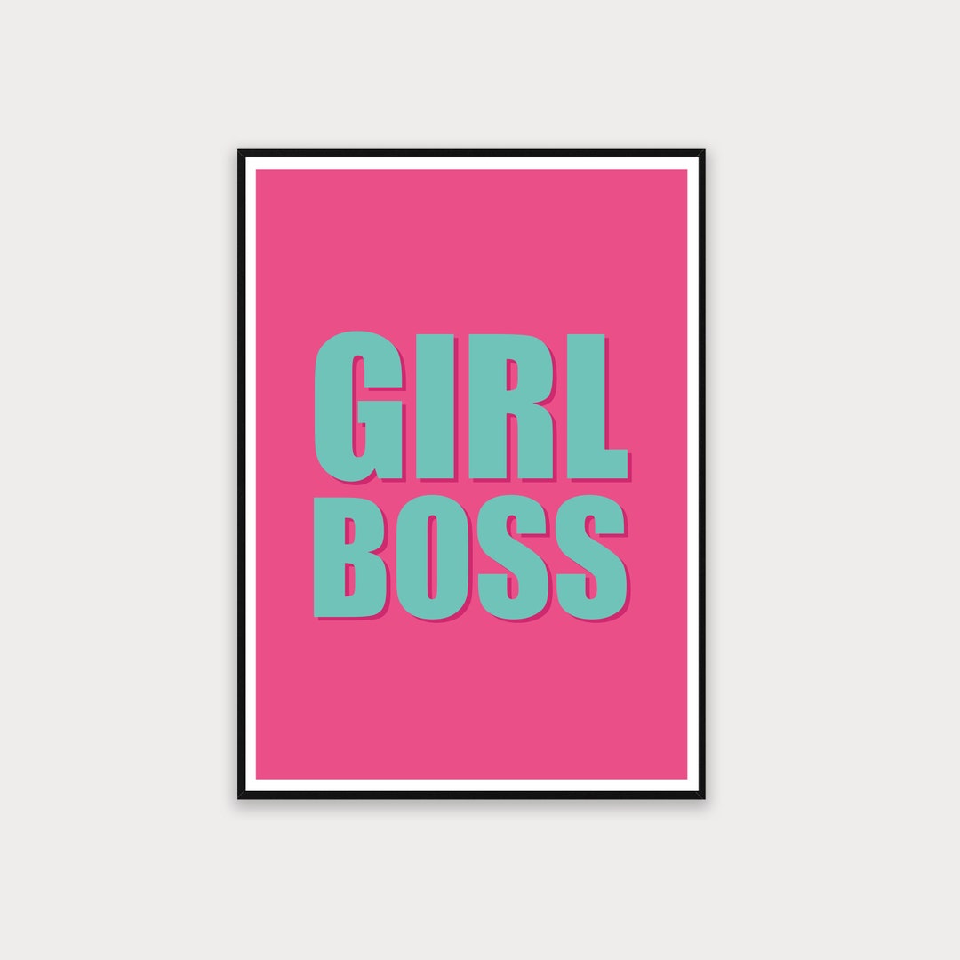Girl Boss Poster Print A4 Poster Print Girl Poster Print Etsy