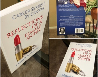 Reflections of a Female Sniper: 4 Essays for the Soul (Career), Books, Memoirs, Woman Veteran, Self-Published, Self Help, Inspiration Novel