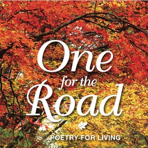 One for the Road - Poetry For Living