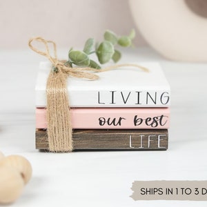 Mini Everyday Book Stack - Living Our Best Life - Personalized Wooden Books - All Seasons Tiered Tray Decor