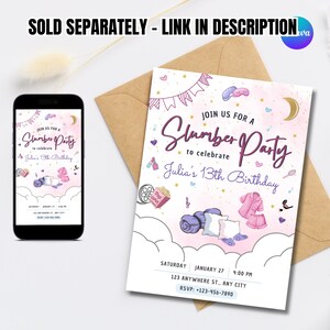 May include: A slumber party invitation card and a smartphone displaying the same digital design. The invitation features pink and purple illustrations of pajamas, popcorn, and clouds with the text: Join us for a Slumber Party to celebrate Julia's 13th Birthday.