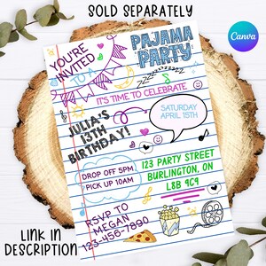 May include: A rectangular invitation card with a lined notebook paper background featuring colorful hand-drawn doodles and text. The text reads PAJAMA PARTY, YOU'RE INVITED TO A, IT'S TIME TO CELEBRATE, JULIA'S 13TH BIRTHDAY, SATURDAY APRIL 15TH, DROP OFF 5PM, PICK UP 10AM, 123 PARTY STREET BURLINGTON, ON L8B 9C9, RSVP TO MEGAN 123-456-7890.