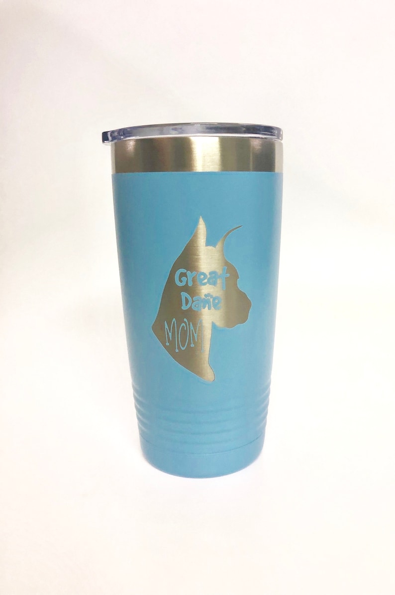 Great Dane MomStainless Steel mug, fun tumbler laser Engraved Cup Powder Blue Polar Camel 20 oz insulated tumbler w/Clear Lid Light Blue