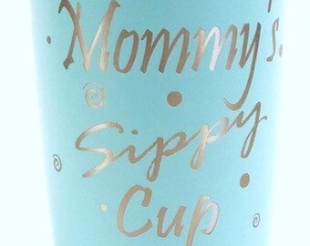 Mommy's Sippy Cup- Stainless Steel mug, fun tumbler laser Engraved Cup Powder Blue Polar Camel 20 oz insulated tumbler w/Clear Lid