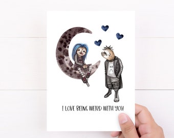 Funny Cards, Goth Card, Sloth Card, I Love Being Weird With You, Anniversary Card