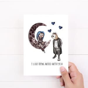 Funny Cards, Goth Card, Sloth Card, I Love Being Weird With You, Anniversary Card