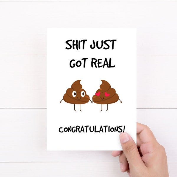 Shit Just Got Real, Congratulations Card, Engagement Card, New House Card, Funny Baby Card
