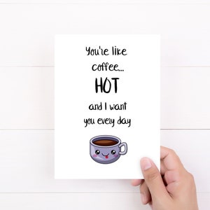 Funny Cards, You're Hot Like Coffee, Anniversary Card, Valentine Card