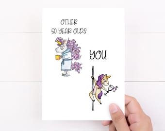 50th Birthday Card, Funny Fiftieth Adult Birthday Card, Womens 50th, Aging Humor Gift idea, Other 50 Year Olds Unicorn Dancer Card