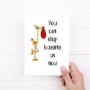 Pregnancy Announcement Card, Grandparents to be, You can stop bugging us now, Funny Cards, New Baby Reveal Card