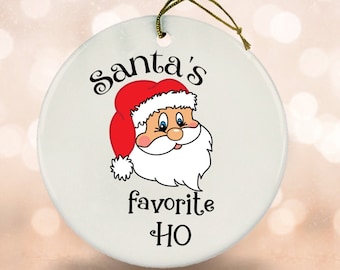 Santa's Ho Ornament, Funny Ornaments, Best Friend Ornament Gift, Funny Christmas Tree Ornament