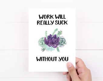 Work Will Suck Without You | Etsy